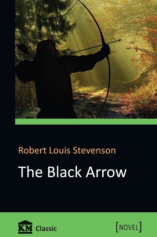 

Robert Louis Stevenson: The Black Arrow