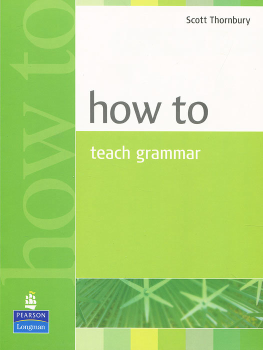 Акція на Scott Thornbury: How to Teach Grammar New від Stylus