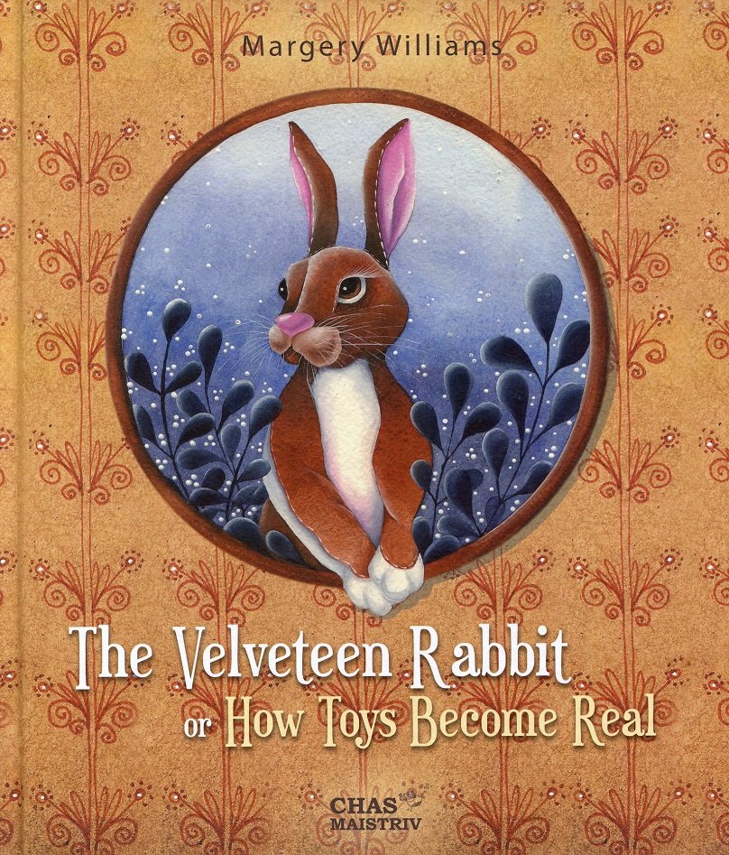 

Margery Williams: The Velveteen Rabbit, or How Toys Become Real