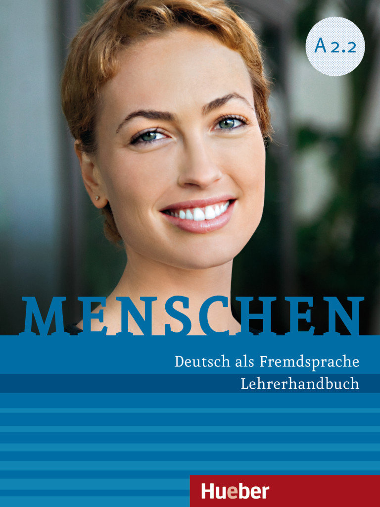 

Menschen A2.2: Lehrerhandbuch