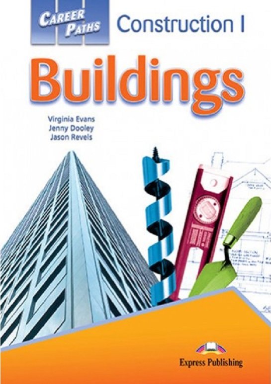 

Career Paths: Construction I: Buildings: Student's Book