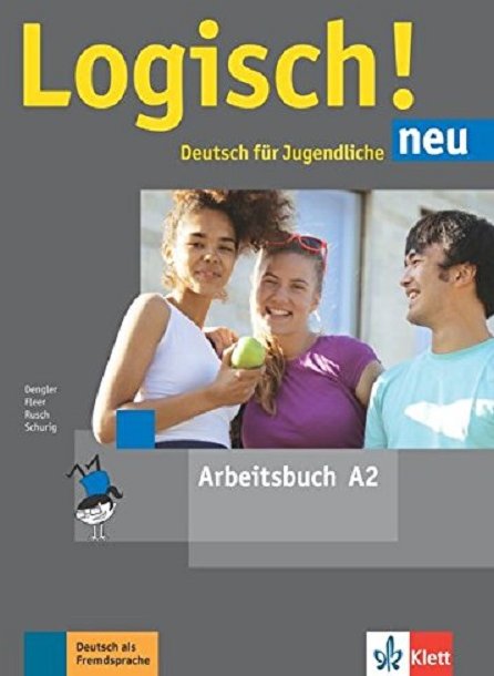 

Logisch! neu A2 Deutsch fur Jugendliche: Arbeitsbuch mit Audios zum Download