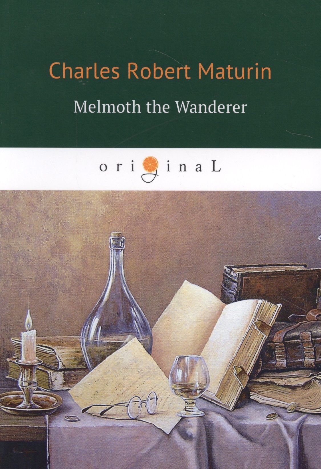 

Charles Maturin: Melmoth the Wanderer