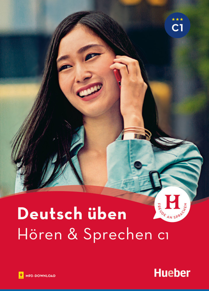 

Deutsch üben: Hören und Sprechen C1 mit Audios