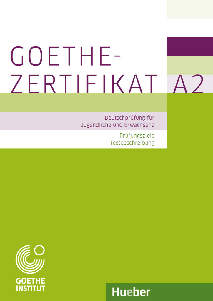 Акция на Goethe-Zertifikat A2: Prüfungziele, Testbeschreibung от Y.UA