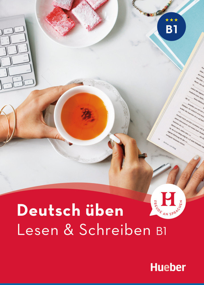 

Deutsch üben: Lesen und Schreiben B1