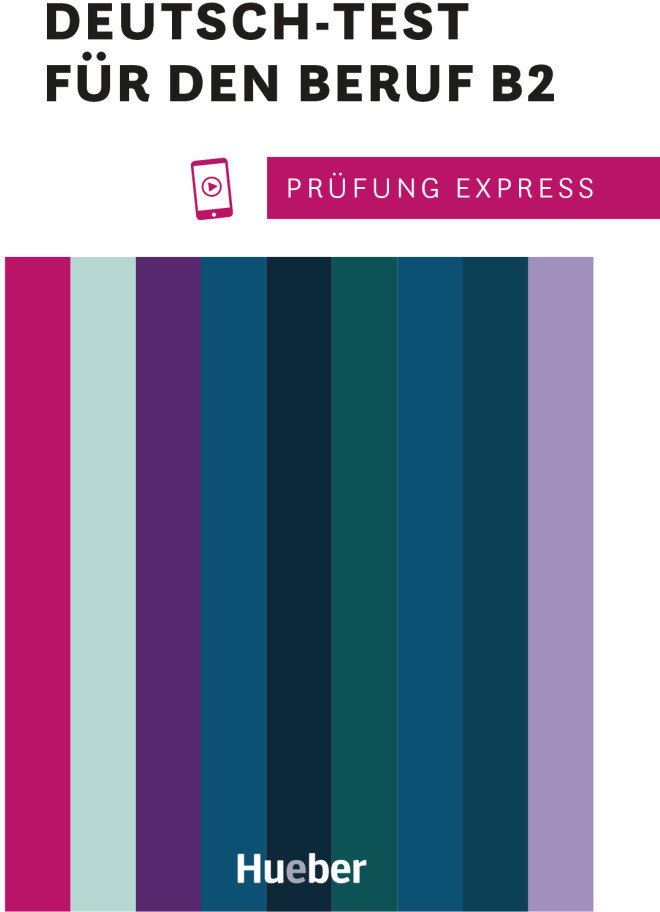 

Prüfung Express: Deutsch-Test für den Beruf B2 mit Audios