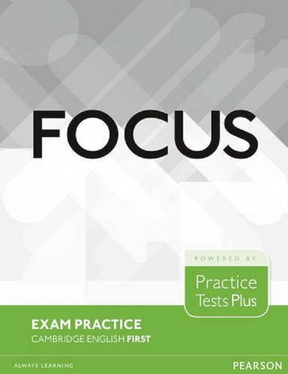 

Focus Exam Practice Tests Plus Cambridge English First