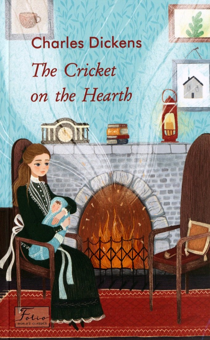 

Charles Dickens: Cricket on the Hearth